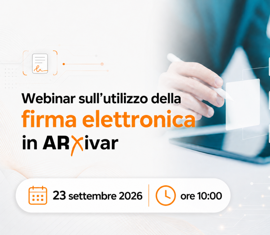 23 Settembre 2026 Webinar gratuito- Firmare con OTP in ARXivar: casi pratici e differenze tra FES, FEA e FEQ